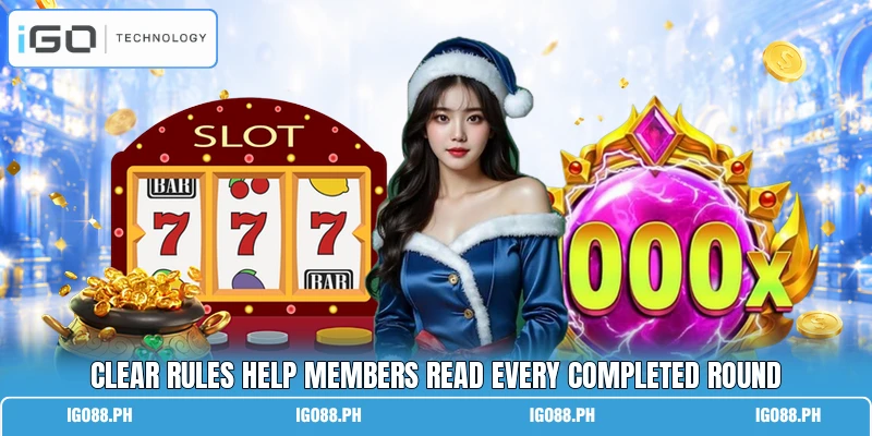 Clear rules help members read every completed round