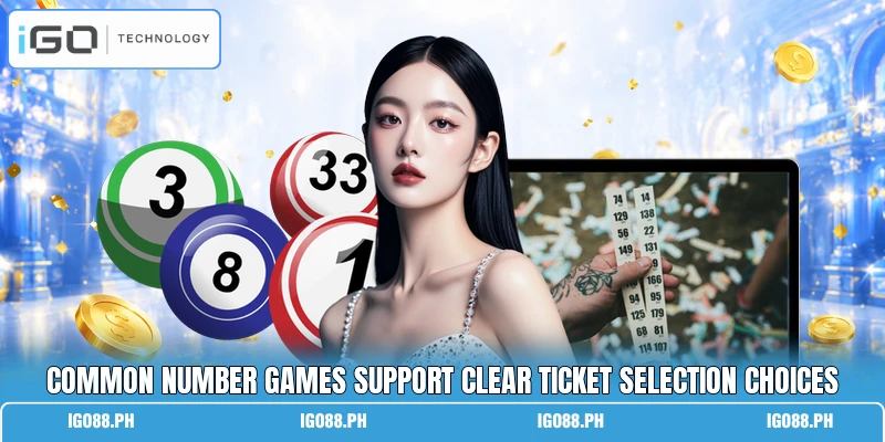 Common number games support clear ticket selection choices
