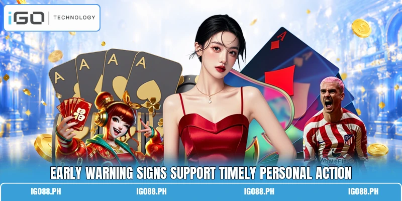 Early warning signs support timely personal action