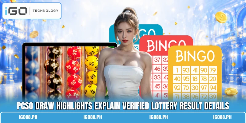 Pcso draw highlights explain verified lottery result details