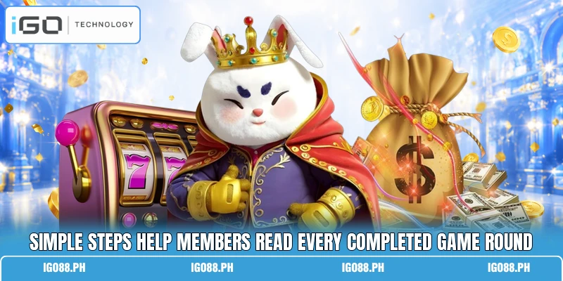 Simple steps help members read every completed game round