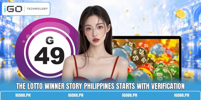 The lotto winner story philippines starts with verification