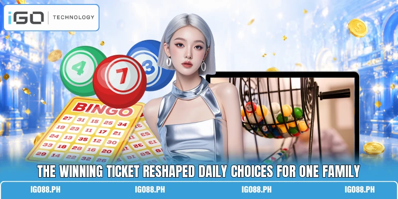 The winning ticket reshaped daily choices for one family