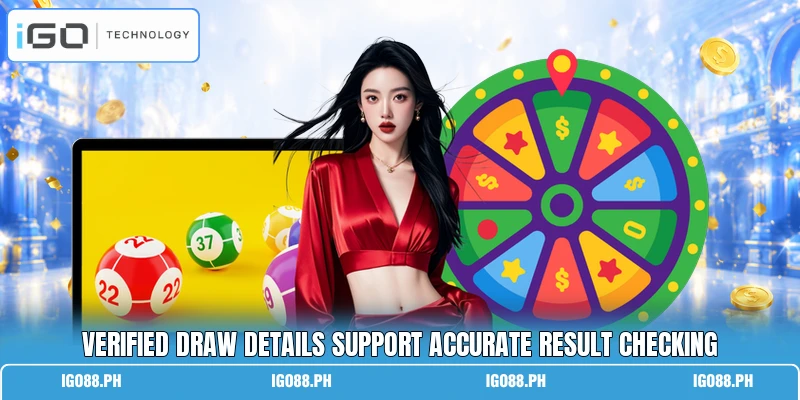 Verified draw details support accurate result checking